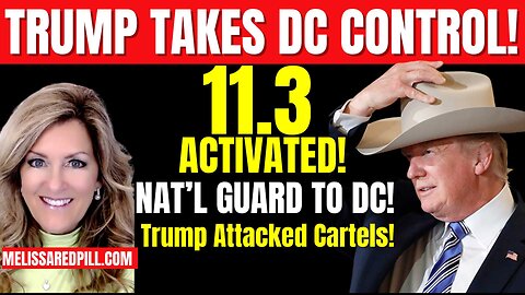 08-10-25   Trump Takes DC Control! 11.3