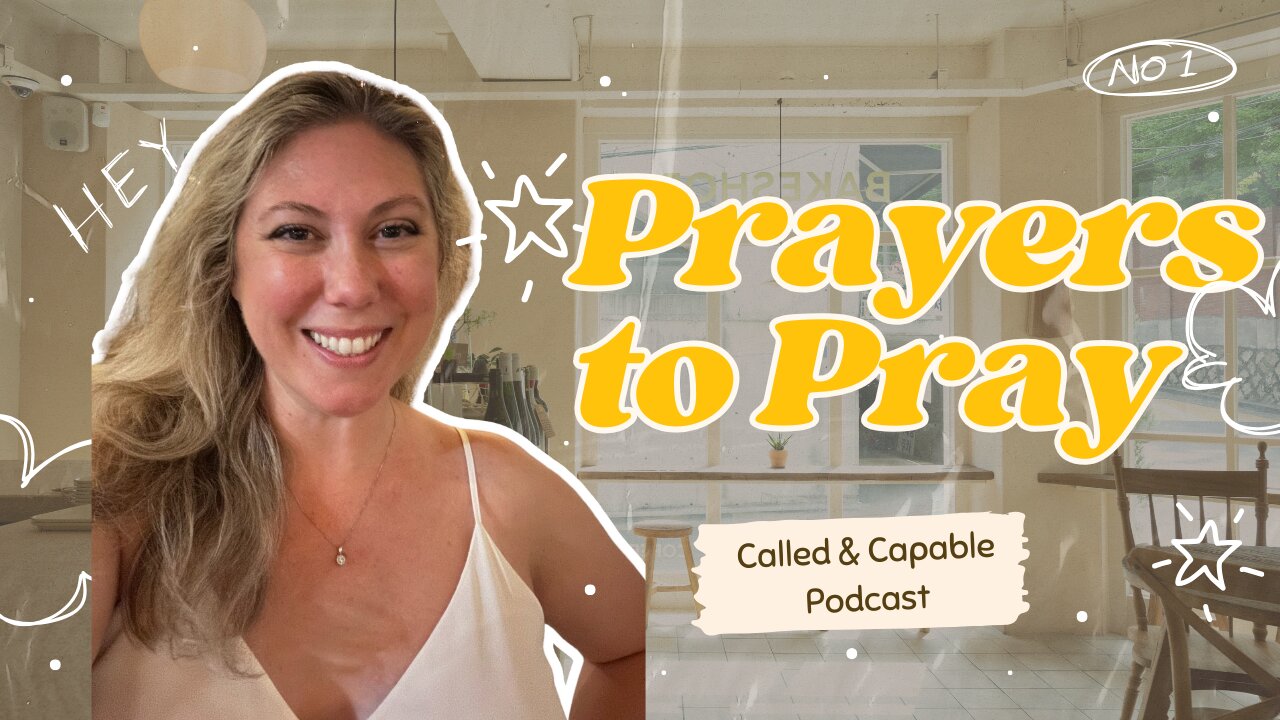 S2E3: Powerful Prayers for Your Life! | Practical Christian Living