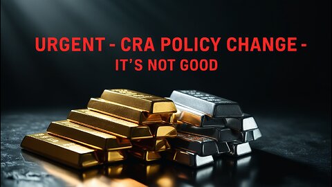 URGENT: The CRA Policy Change Is NOT GOOD For Canadians