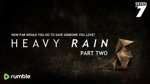 Heavy Rain: Part Two (PS4)