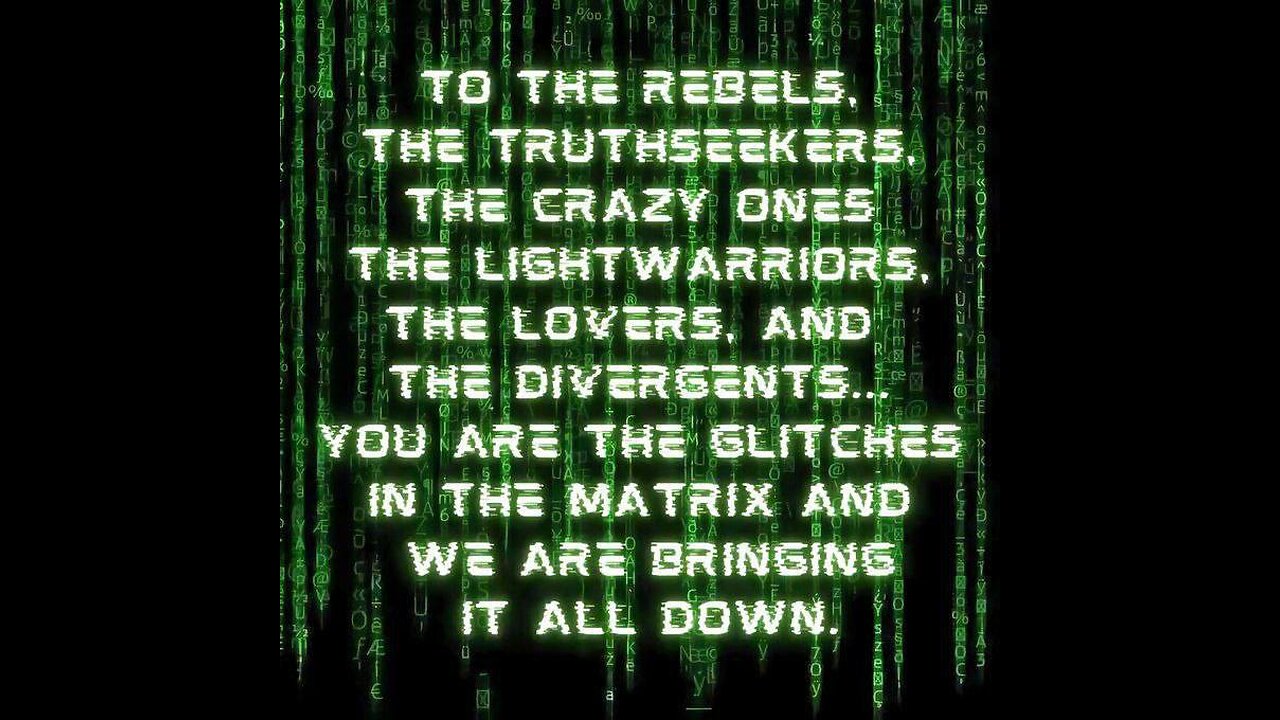 7 signs you are unplugged from the Matrix