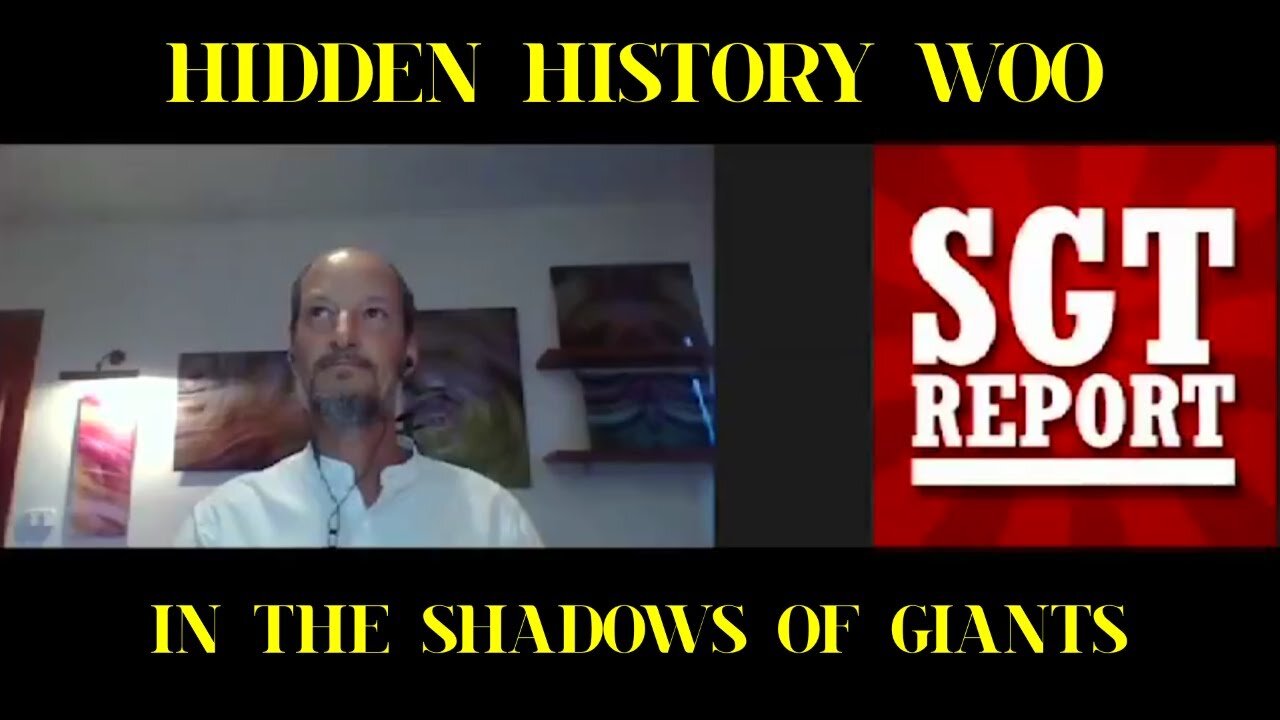 [May 18, 2021] SGT REPORT - HIDDEN HISTORY WOO - In The Shadows of Giants [Stellium7]