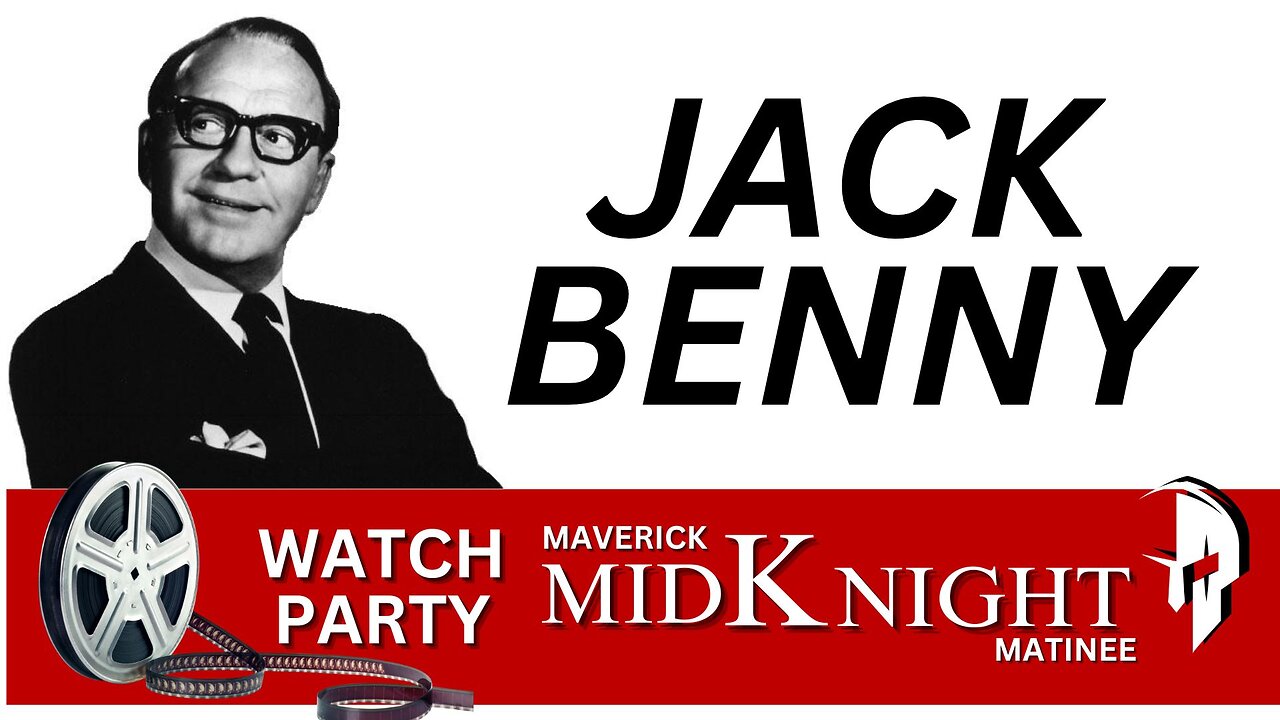 Maverick MidKnight Matinee Watch Party : Classic Jack Benny Comedy