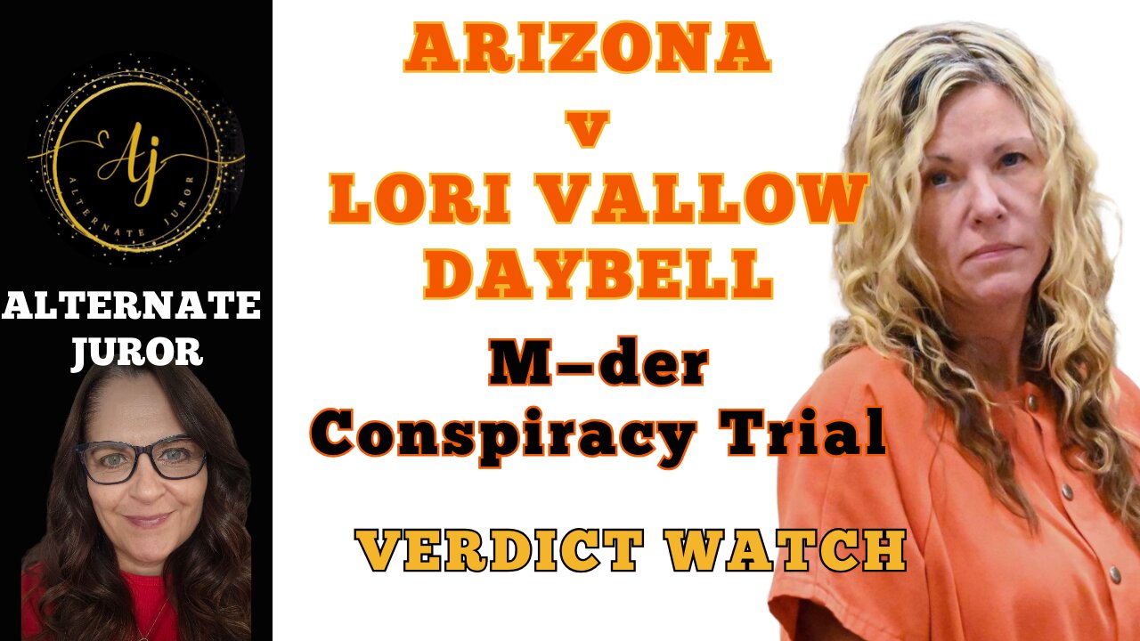 Lori Vallow Trial: VERDICT WATCH