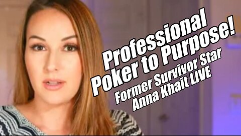 Professional Poker to Purpose. Former Survivor Star, Anna Khait, LIVE. B2T Show, Nov 3, 2025