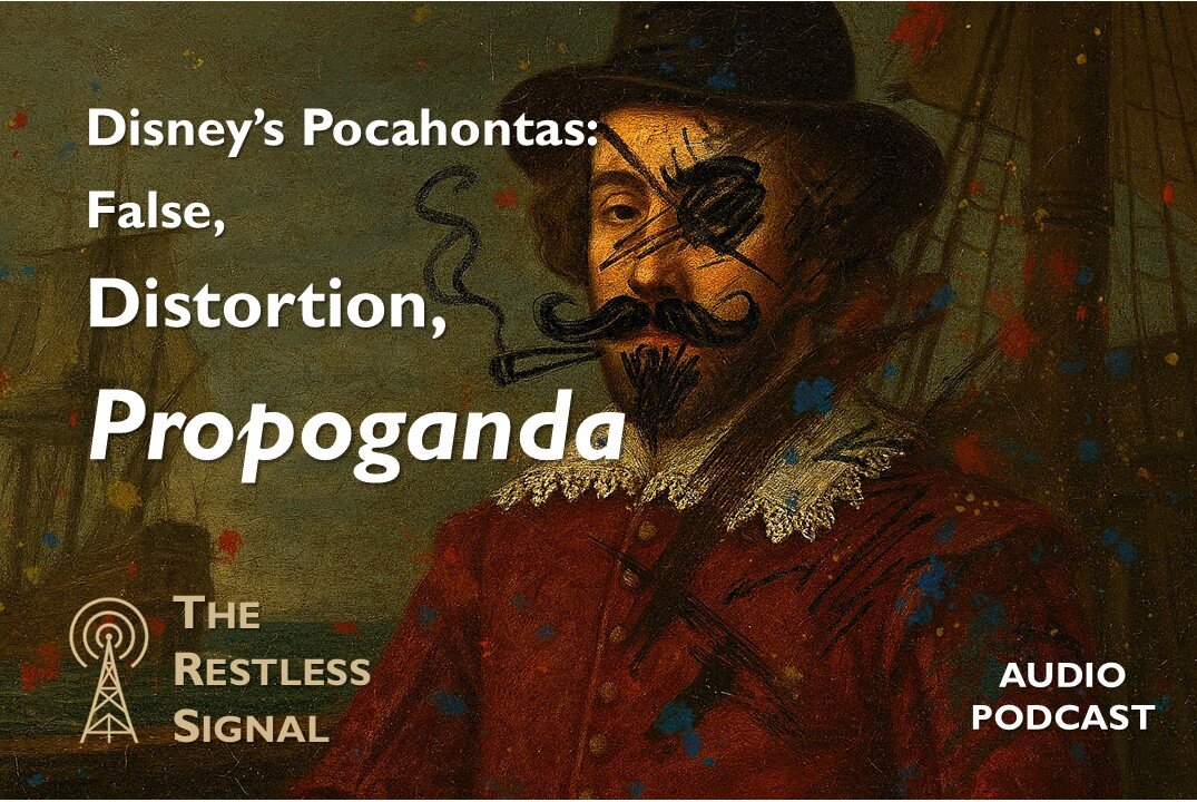 Pocahontas and the Disney Propaganda Subverting Western Civilization