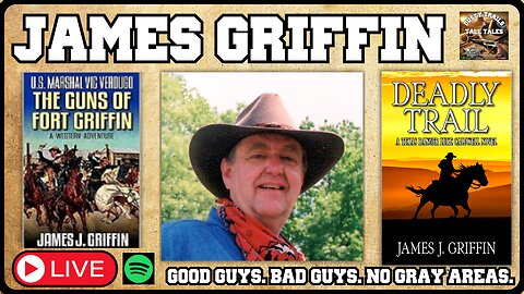 James J. Griffin: Writing the West with Honor and Accuracy