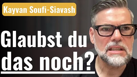 Kayvan Soufi-Siavash: So belügen uns Politik & Medien!