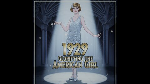 1929 Glorifying the American Girl