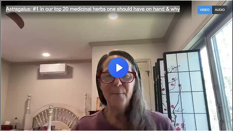 Astragalus: #1 in our top 20 medicinal herbs one should have on hand & why