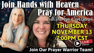 Join Hands with Heaven / Pray for America LIVE! w/Blue Tapp & Sara Guerard & Prayer Warrior Team!