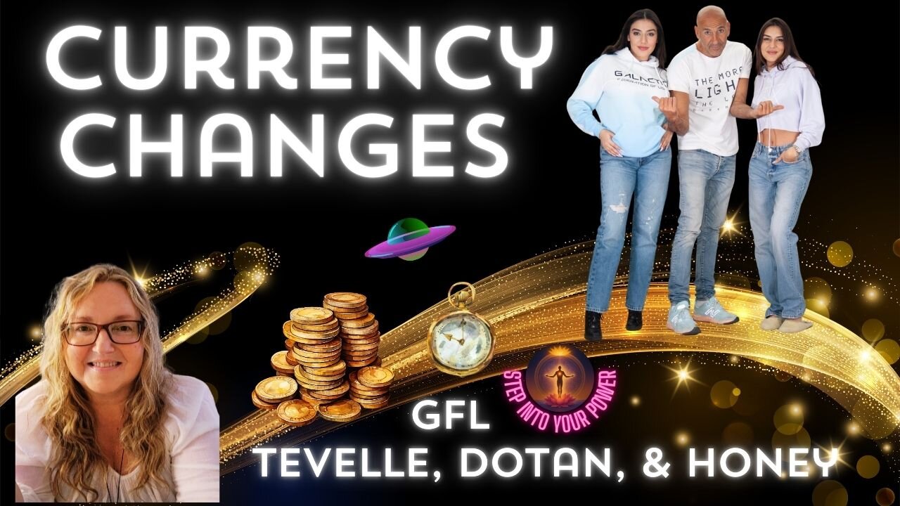The Reevaluation of Currency, With The Galactic Federation of Light