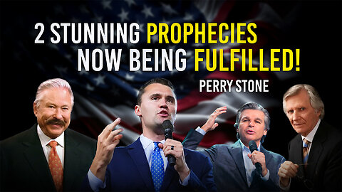 Two Stunning Prophecies Now Being Fulfilled! | Perry Stone
