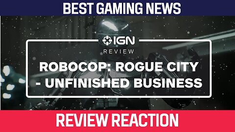 Reaction: "RoboCop Rogue City - Unfinished Business Review"