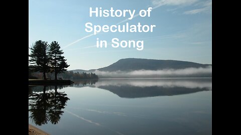 The History of Speculator in Song