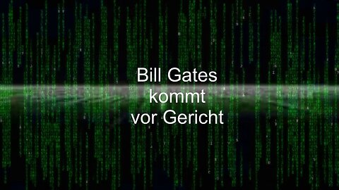 Bill Gates kommt vor Gericht