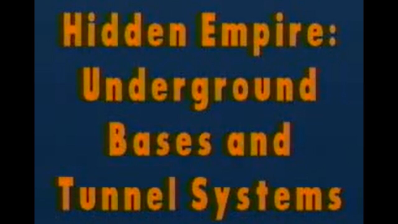 (2004) Hidden Empire: Underground Bases & Tunnels - Dr. Richard Sauder