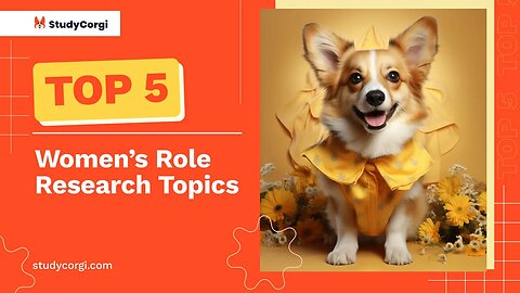 TOP-5 Women’s Role Research Topics