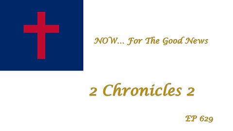 NOW...For The Good News, EP629