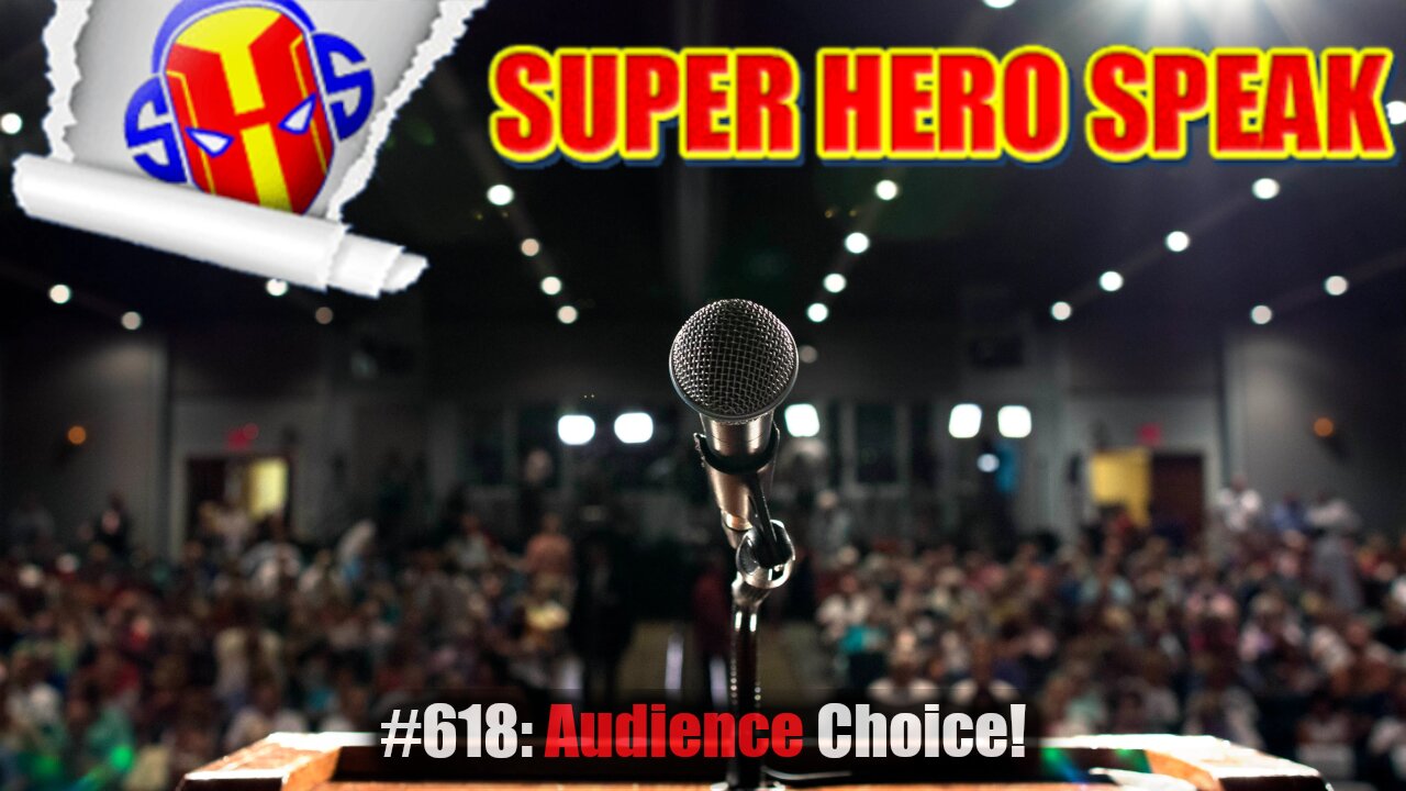 #618: Audience Choice!?!