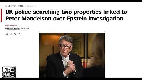 BREAKING: UK Police Have Raided 2 Of The Homes Linked To Peter Mandelson