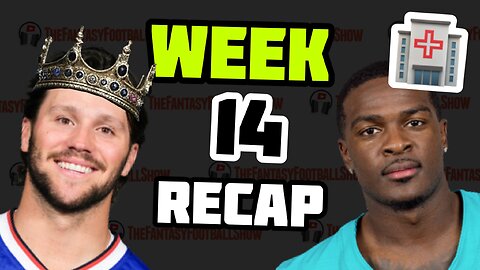 Week 14 Fantasy Football Recap; Josh Allen.. Achaen, Bucky