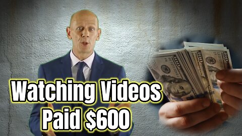Earn Watching Videos Paid $ 600