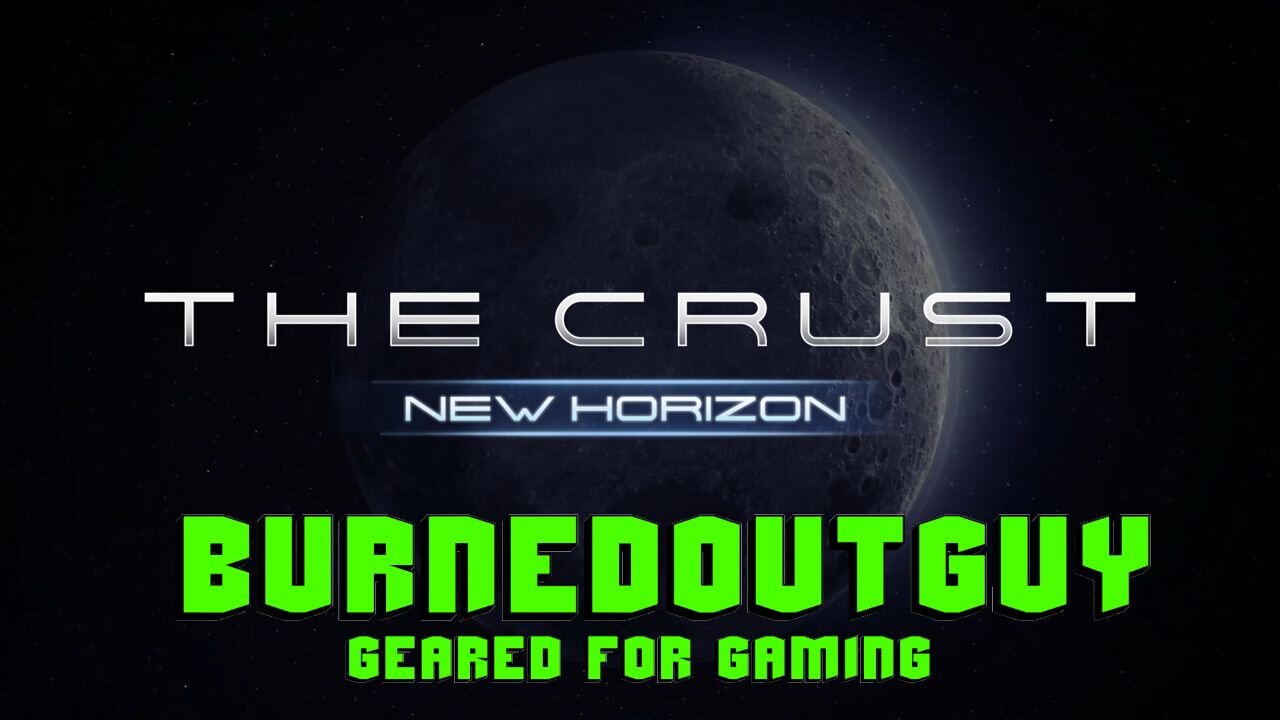 The Crust - New Horizon Update - Starting Fresh