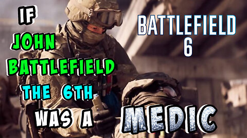 🔴LIVE - IF JOHN BATTLEFIELD WAS A MEDIC - BATTLEFIELD 6 LIVE GAMEPLAY