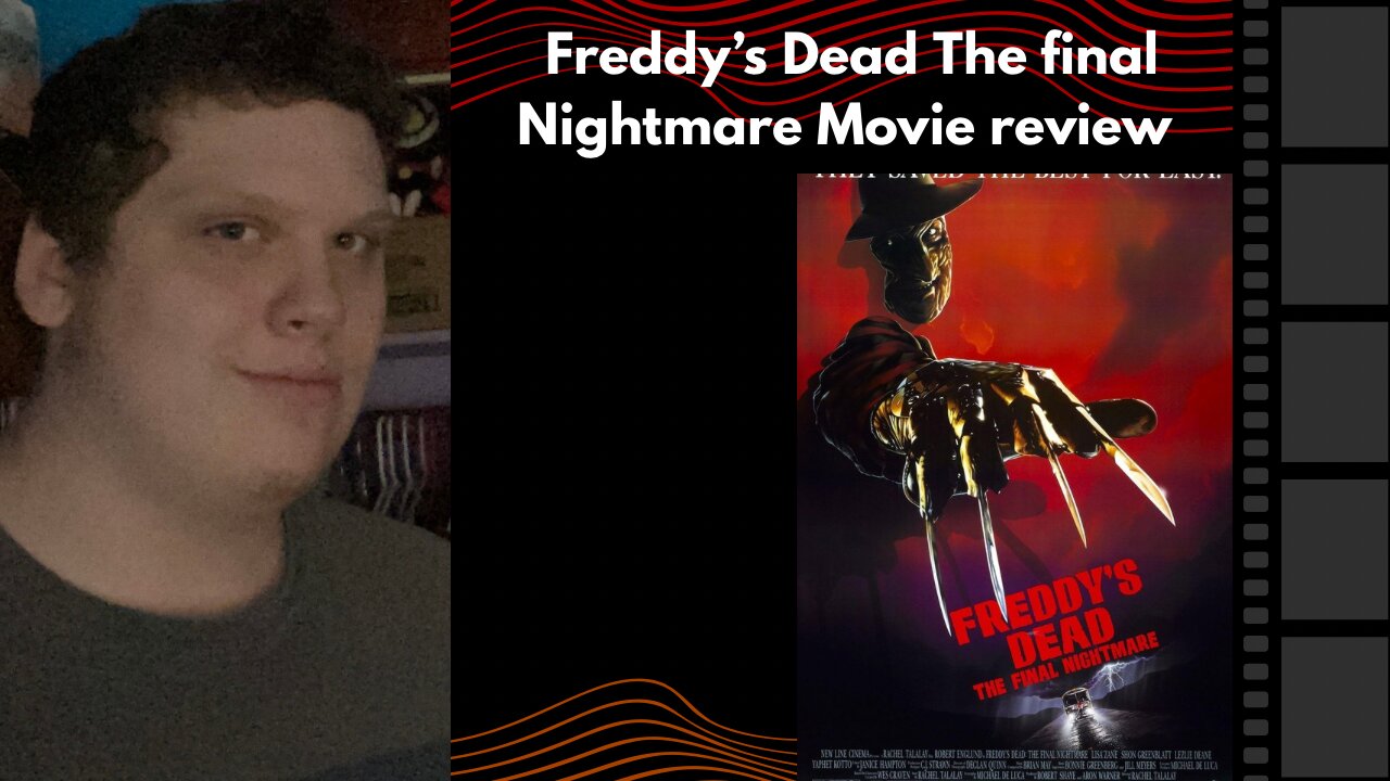 Freddy’s Dead: The Final Nightmare - Movie Review