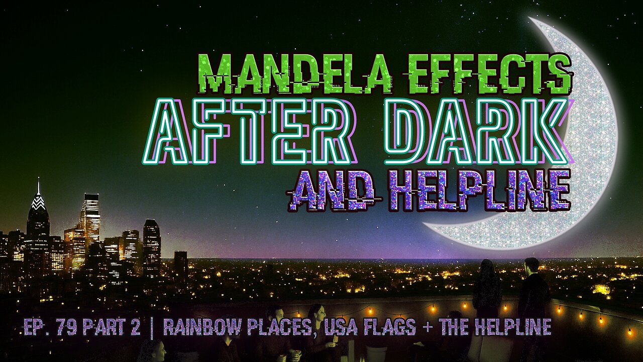 #MandelaEffects AFTER DARK MANDELA’S + HELPLINE | NEW M.E.’s + COMMUNITY DISCUSSION