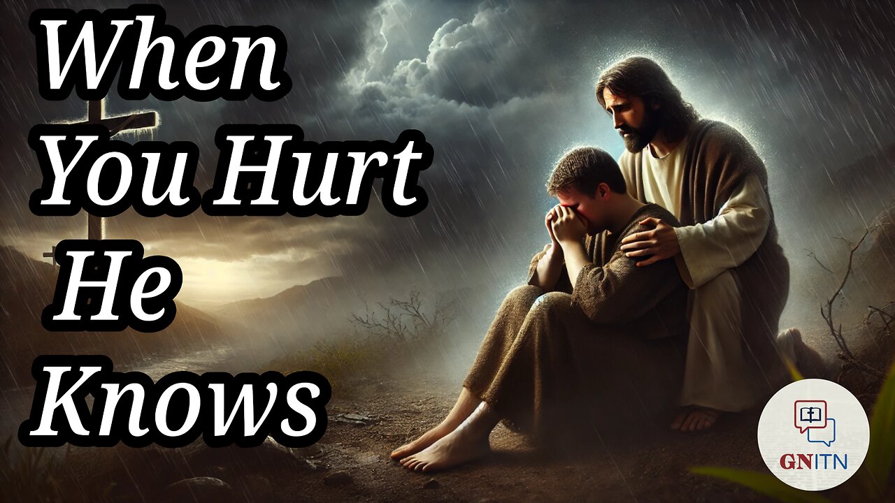 GNITN: When You Hurt, He Knows