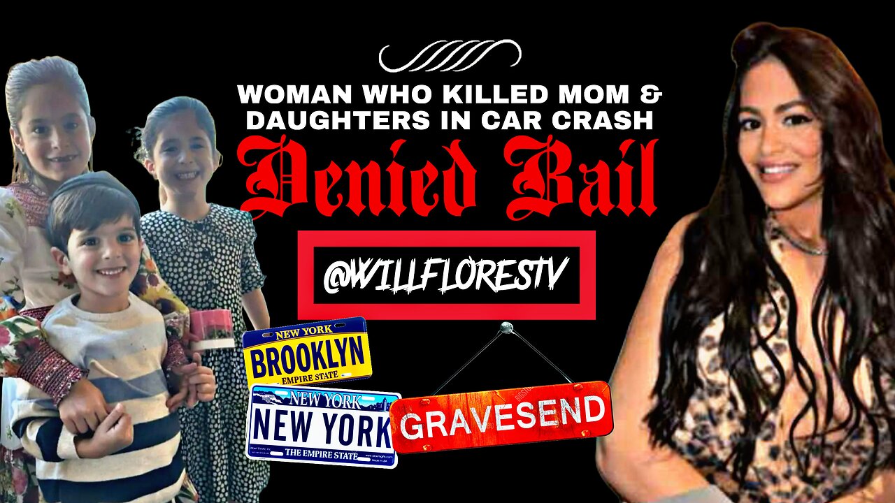 👨⚖️ Woman Who Killed Mom & Daughters In Crash Denied Bail