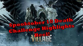 Resident Evil Village | Spooktober Death Challenge | Highlights Reel