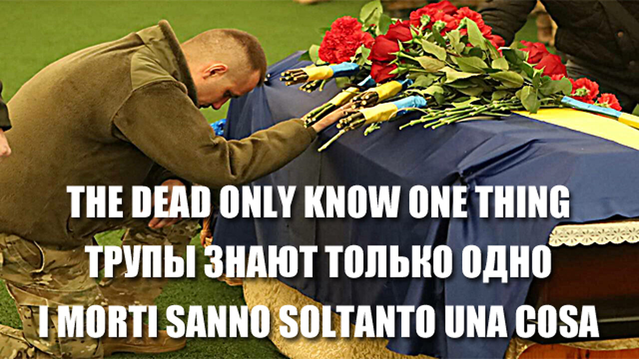 The Dead Only Know One Thing