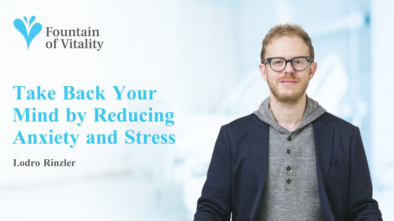 Take Back Your Mind by Reducing Anxiety and Stress | Ep 4 | Fountain of Vitality
