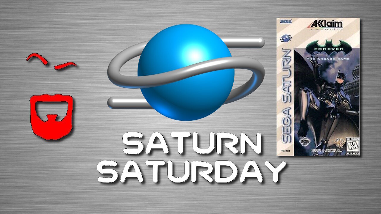 Sega Saturn Saturday - Batman Forever: The Arcade Game (RIP Val Kilmer)