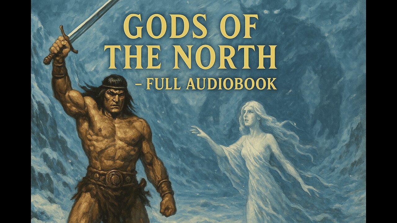 Gods of the North by Robert E. Howard (Full Audiobook) | Conan the Barbarian Tale