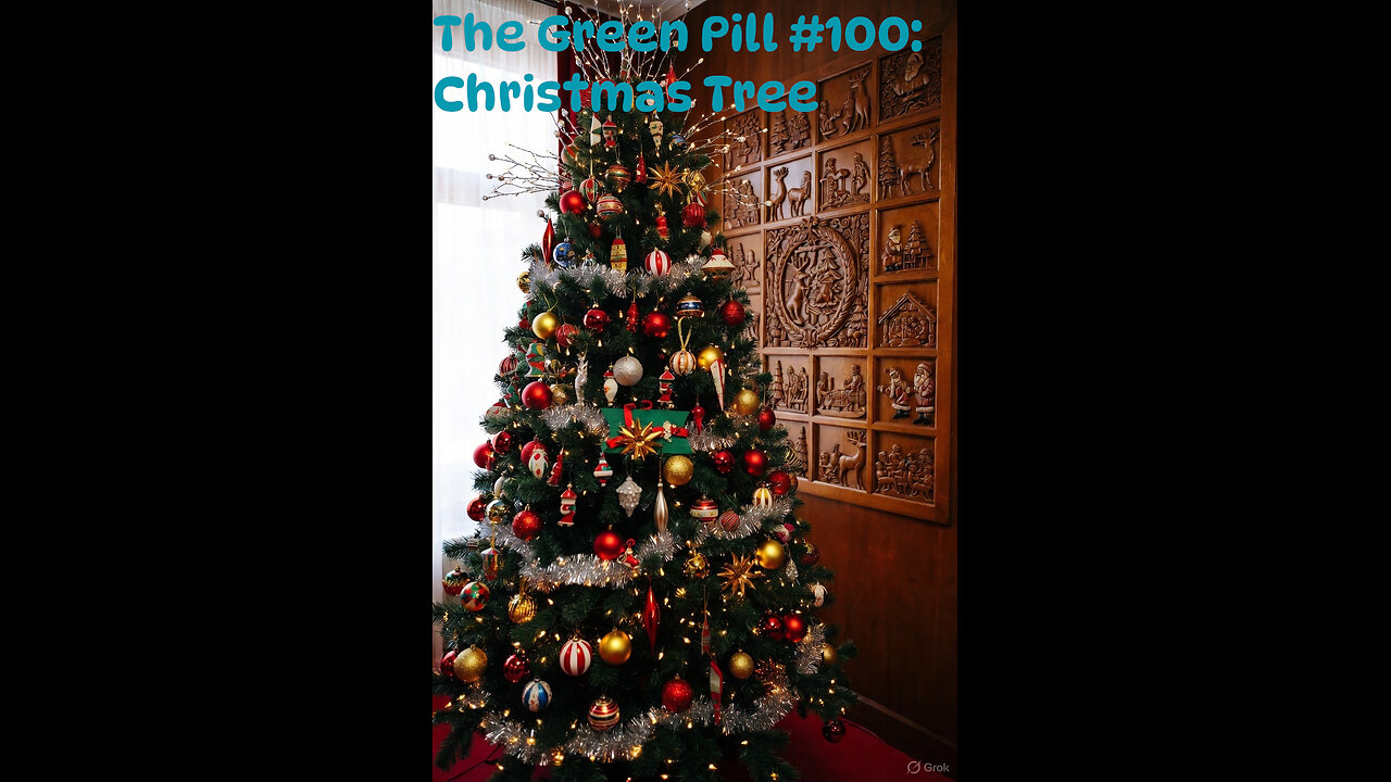 The Green Pill #100: Christmas Tree