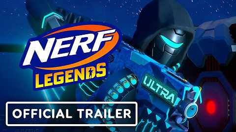 NERF Legends - Official Blaster Overview Trailer