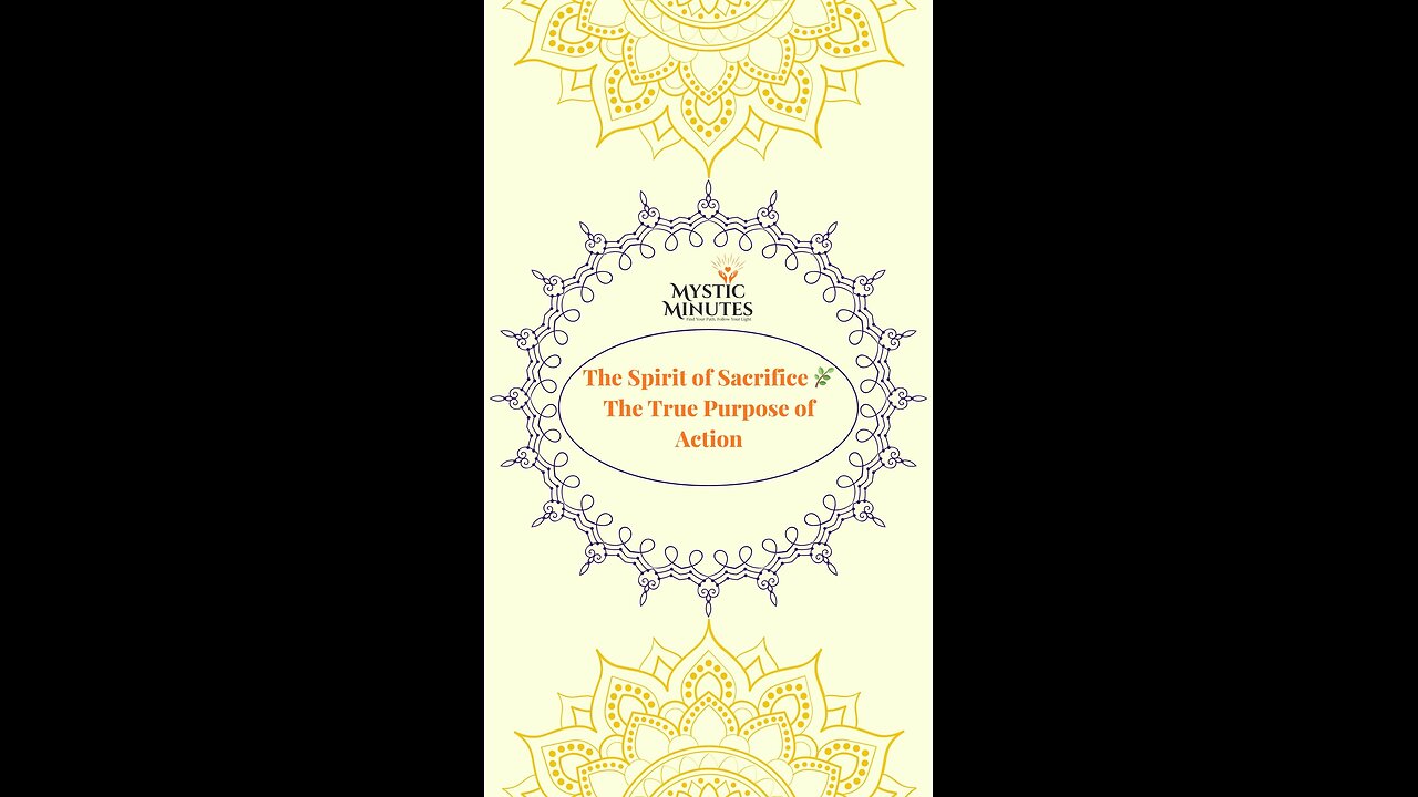 The Spirit of Sacrifice 🌿 | The True Purpose of Action