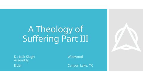 Theology of Suffering Part 3 - August 2025