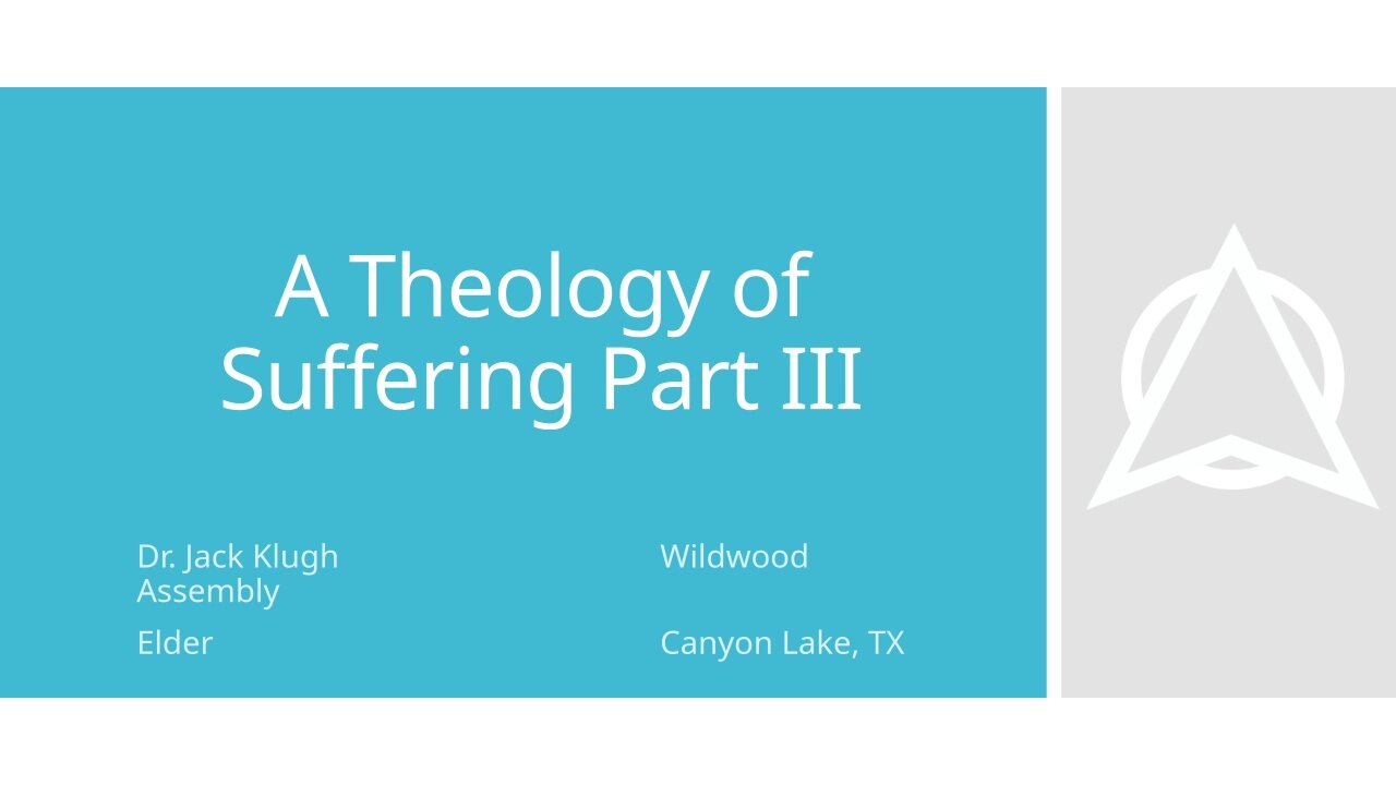 Theology of Suffering Part 3 - August 2025