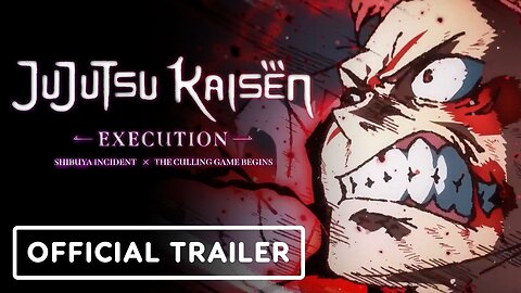 JUJUTSU KAISEN: Execution - Official Trailer (English Subtitles)