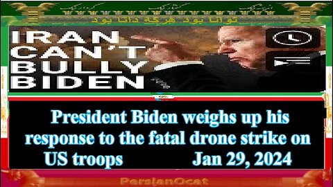President Biden weighs up his response to the fatal drone strike on US troopsp