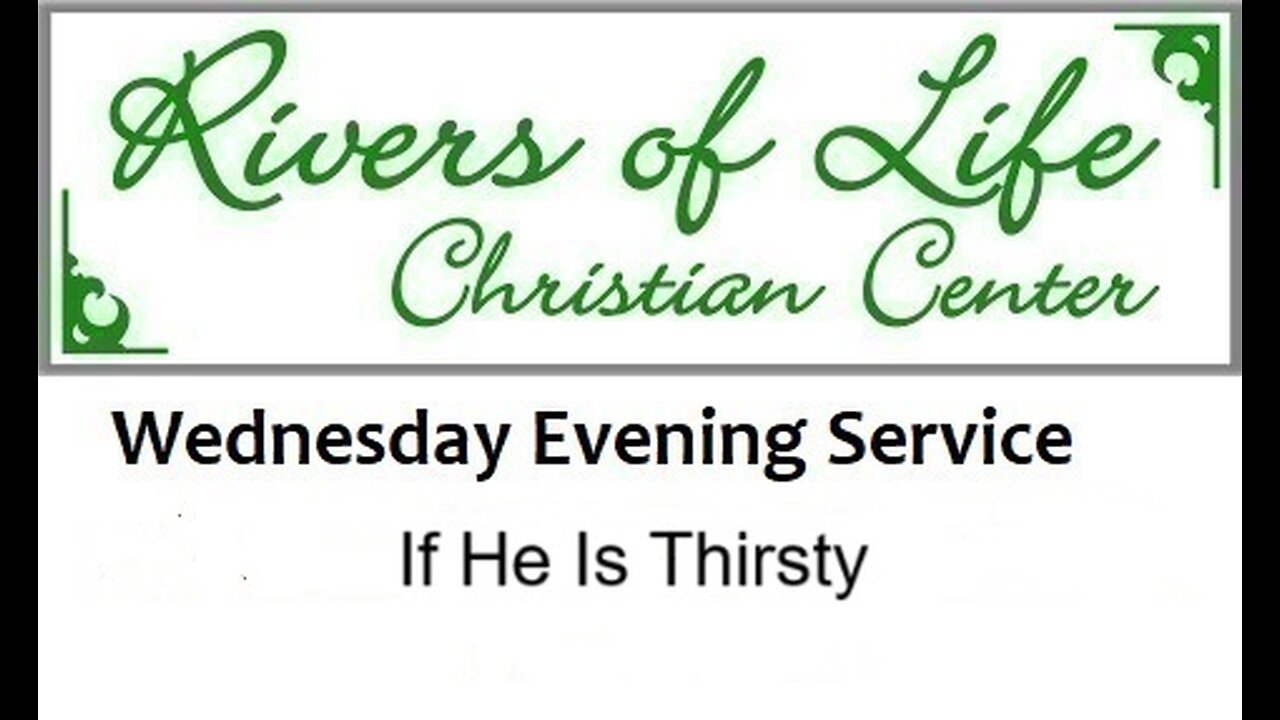 If He Is Thirsty