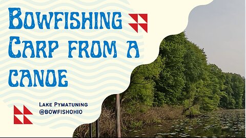 INSANE Carp Bowfishing from a Canoe on Lake Pymatuning!