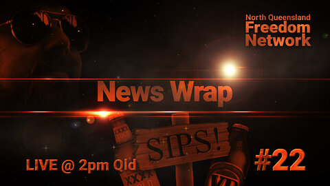 News Wrap #22 - A Quick Arvo Beverage