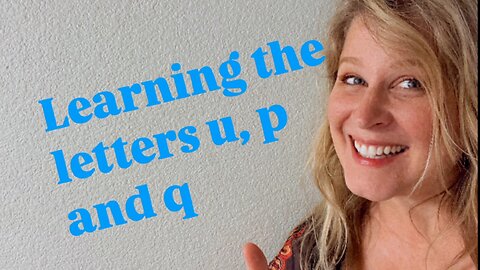 Intro to the Alphabet Part 5