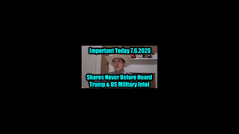 Derek Johnson Important Today 7.6.25 - Shares Never Before Heard Trump & US Military Intel!